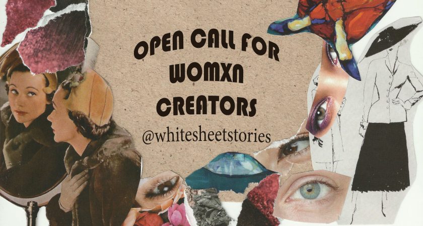 Top Opportunities - 20-26 July - call for womxn creators